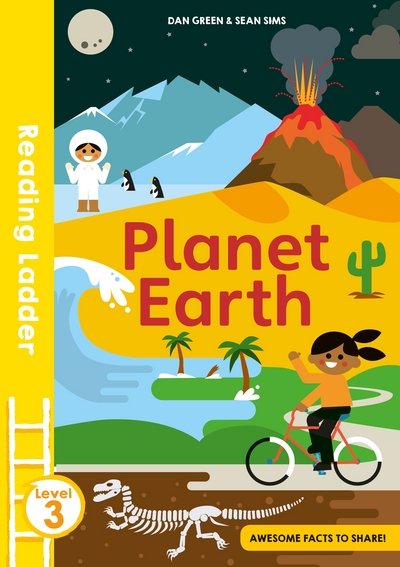 Planet Earth - Reading Ladder Level 3 - Dan Green - Bøger - Egmont UK Ltd - 9781405284950 - 27. juli 2017