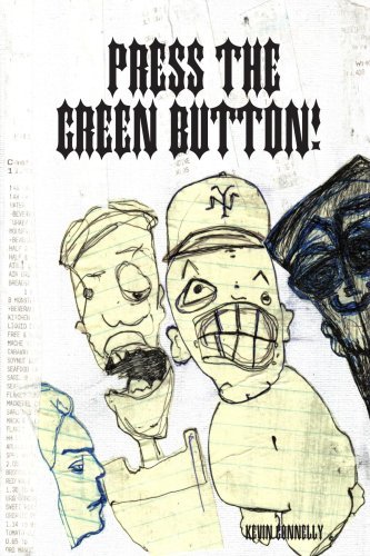 Cover for Kevin Connelly · Press the Green Button! (Paperback Book) (2005)