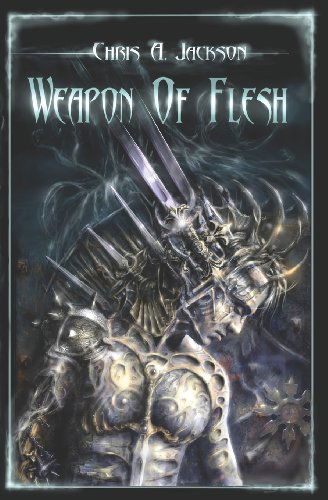 Cover for Chris A. Jackson · Weapon of Flesh (Paperback Book) (2005)