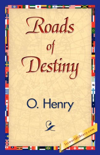 Cover for O'henry · Roads of Destiny (Paperback Book) (2007)