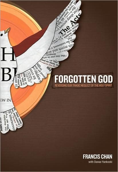 Forgotten God - Francis Chan - Kirjat - David C Cook Publishing Company - 9781434767950 - tiistai 1. syyskuuta 2009