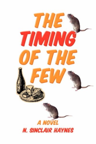 Cover for N. Sinclair Haynes · The Timing of the Few (Hardcover Book) (2008)