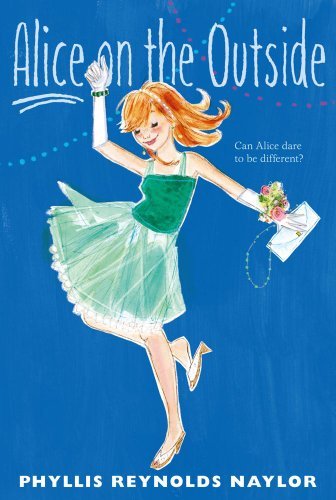 Alice on the Outside - Phyllis Reynolds Naylor - Livros - Atheneum Books for Young Readers - 9781442434950 - 6 de março de 2012