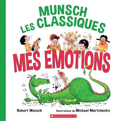 Cover for Robert Munsch · Munsch Les Classiques: Mes Emotions (Inbunden Bok) (2020)