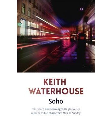 Cover for Keith Waterhouse · Soho (Paperback Book) (2014)