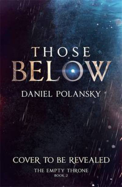 Cover for Daniel Polansky · Those Below - The Empty Throne (Paperback Book) (2016)