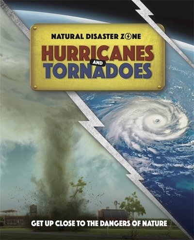 Cover for Ben Hubbard · Natural Disaster Zone: Hurricanes and Tornadoes - Natural Disaster Zone (Paperback Bog) (2022)