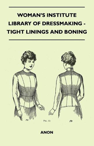 Cover for Anon · Woman's Institute Library of Dressmaking - Tight Linings and Boning (Paperback Book) (2010)