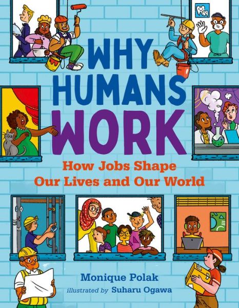 Cover for Monique Polak · Why Humans Work (Hardcover Book) (2022)