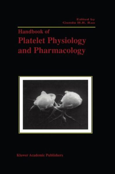 Cover for Gundu H R Rao · Handbook of Platelet Physiology and Pharmacology (Paperback Book) (2013)