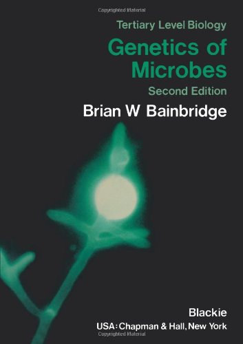 Cover for Brian W. Bainbridge · Genetics of Microbes - Tertiary Level Biology (Pocketbok) [Softcover reprint of the original 1st ed. 1987 edition] (2013)