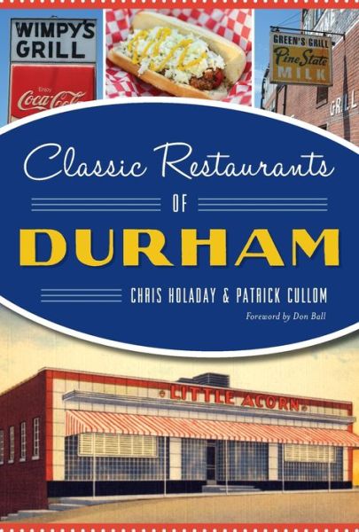 Cover for Chris Holaday · Classic Restaurants of Durham (Bok) (2020)