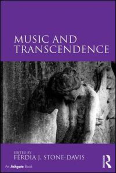 Cover for Ferdia J. Stone-Davis · Music and Transcendence (Hardcover Book) [New edition] (2015)