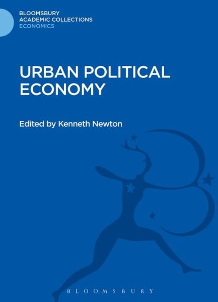 Cover for Kenneth Newton · Urban Political Economy - Bloomsbury Academic Collections: Economics (Inbunden Bok) (2013)
