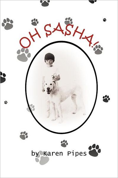 Cover for Karen Pipes · Oh Sasha! (Paperback Book) (2012)