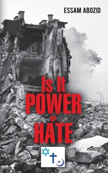 Cover for Essam Abozid · Is It Power or Hate (Paperback Bog) (2013)