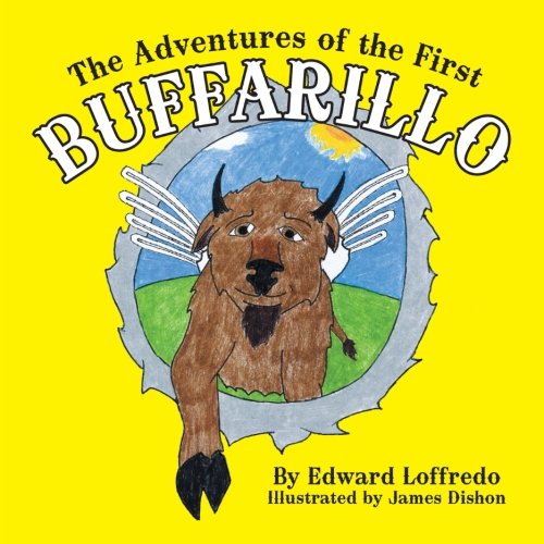 Cover for Edward Loffredo · The Adventures of the First Buffarillo (Paperback Book) (2013)