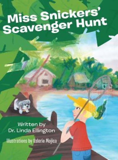 Cover for Dr. Linda Ellington · Miss Snickers' Scavenger Hunt (Hardcover Book) (2018)