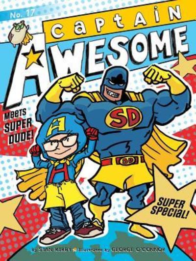 Cover for Stan Kirby · Captain Awesome meets Super Dude! (Book) [First Little Simon hardcover edition. edition] (2016)