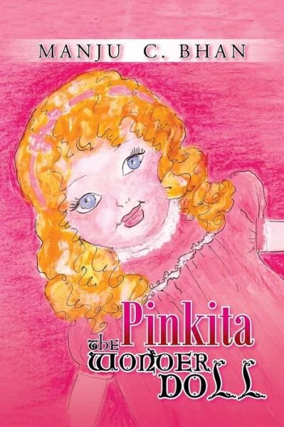 Cover for Manju C Bhan · Pinkita the Wonder Doll (Paperback Book) (2015)
