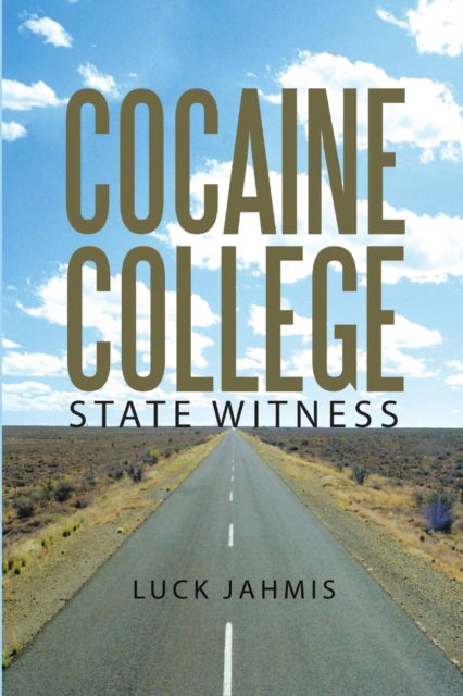 Cover for Luck Jahmis · Cocaine College (Paperback Book) (2016)