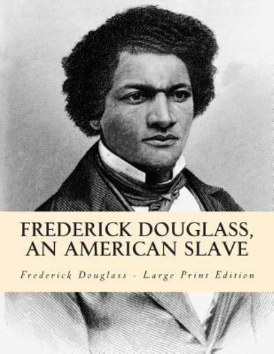 Cover for Frederick Douglass · Frederick Douglass, an American Slave (Paperback Book) (2013)