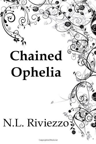 Cover for N L Riviezzo · Chained Ophelia (Paperback Book) (2014)