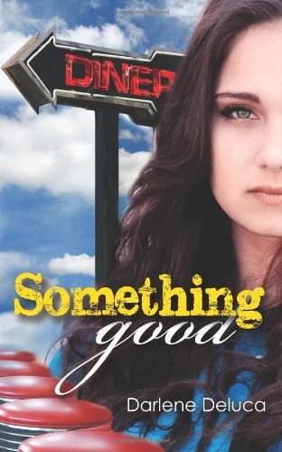 Cover for Darlene Deluca · Something Good (Taschenbuch) (2014)