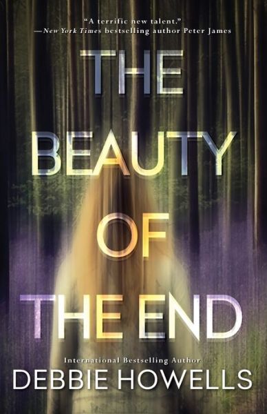 Cover for Debbie Howells · Beauty of the End (Bok) (2017)