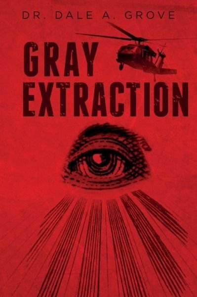 Cover for Dr Dale a Grove · Gray Extraction (Taschenbuch) (2015)