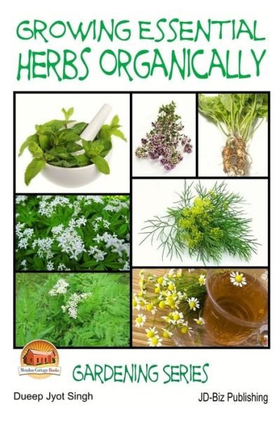 Cover for Dueep Jyot Singh · Growing Essential Herbs Organically (Taschenbuch) (2015)