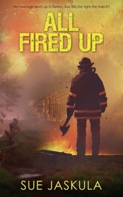 Cover for Sue Jaskula · All Fired Up (Taschenbuch) (2021)