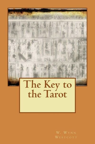 Cover for W Wynn Westcott · The Key to the Tarot (Paperback Book) (2015)