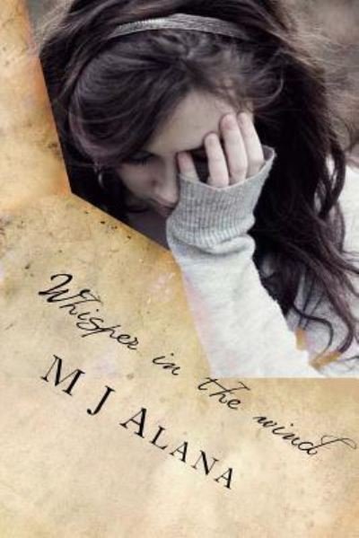 Cover for M J Alana · Whisper in the wind (Paperback Book) (2015)