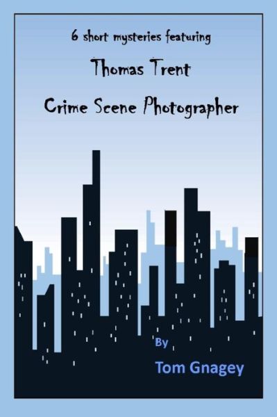 Cover for Tom Gnagey · Thomas Trent (Paperback Book) (2017)