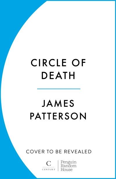 Circle of Death: A ruthless killer stalks the globe. Can justice prevail? (The Shadow 2) - James Patterson - Books - Cornerstone - 9781529159950 - July 6, 2023