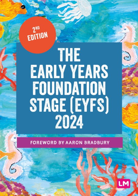 Cover for Learning Matters · The Early Years Foundation Stage (EYFS) 2024: The statutory framework for group and school-based providers (Paperback Book) [2 Revised edition] (2024)