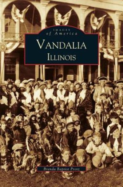 Cover for Brenda Baptist Protz · Vandalia (Hardcover Book) (2000)