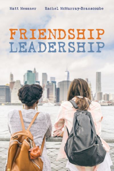Cover for Matt Messner · Friendship Leadership (Hardcover Book) (2018)