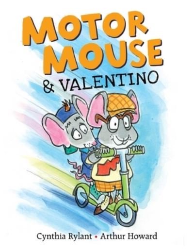 Cover for Cynthia Rylant · Motor Mouse and Valentino (Book) (2021)