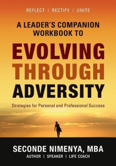 Cover for Seconde Nimenya · A Leader's Companion Workbook To Evolving Through Adversity (Paperback Book) (2016)