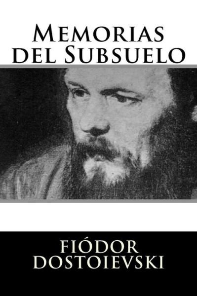 Cover for Fiodor Dostoievski · Memorias del Subsuelo (Paperback Bog) (2016)