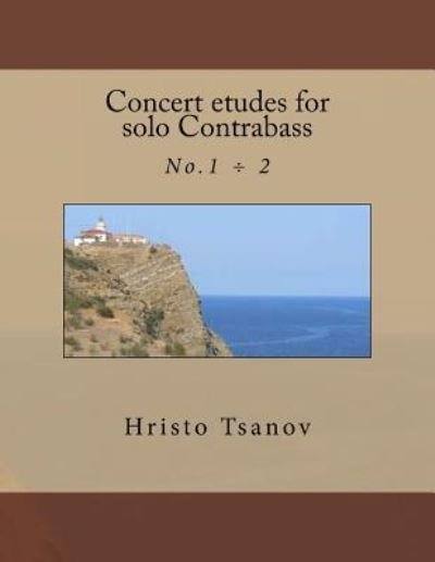Cover for Hristo Spasov Tsanov · Concert etudes for solo Contrabass (Pocketbok) (2016)