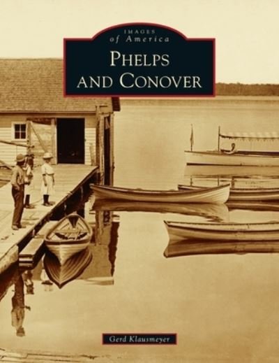 Cover for Gerd Klausmeyer · Phelps and Conover (Hardcover Book) (2021)