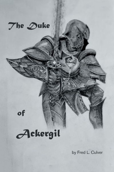 Cover for Fred L Culver · The Duke of Ackergil (Paperback Book) (2021)