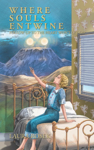 Cover for Laura Rosek · Where Souls Entwine: Follow-Up to the Heart Won't Let Go (Paperback Book) (2018)