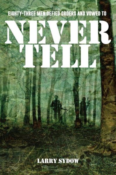 Cover for Larry Sydow · Never Tell (Paperback Book) (2017)