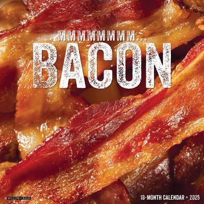 Willow Creek Press · MMMMMMMM... Bacon 2025 12 X 12 Wall Calendar (Calendar) (2024)