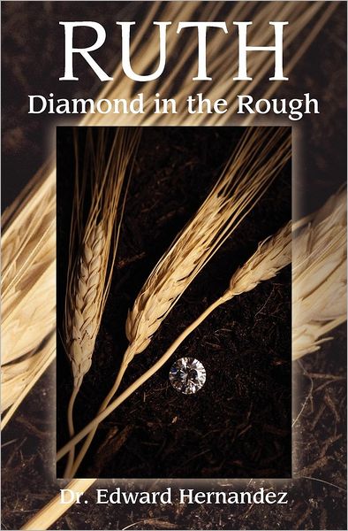 Cover for Edward D. Hernandez · Ruth - Diamond in the Rough (Paperback Book) (2012)