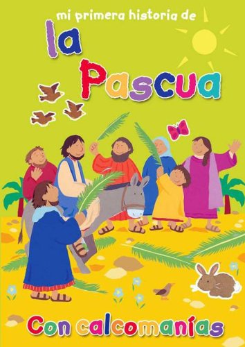 Cover for Lois Rock · Mi Primera Historia De La Pascua = My Very First Easter Story (Paperback Book) [Spanish edition] (2012)